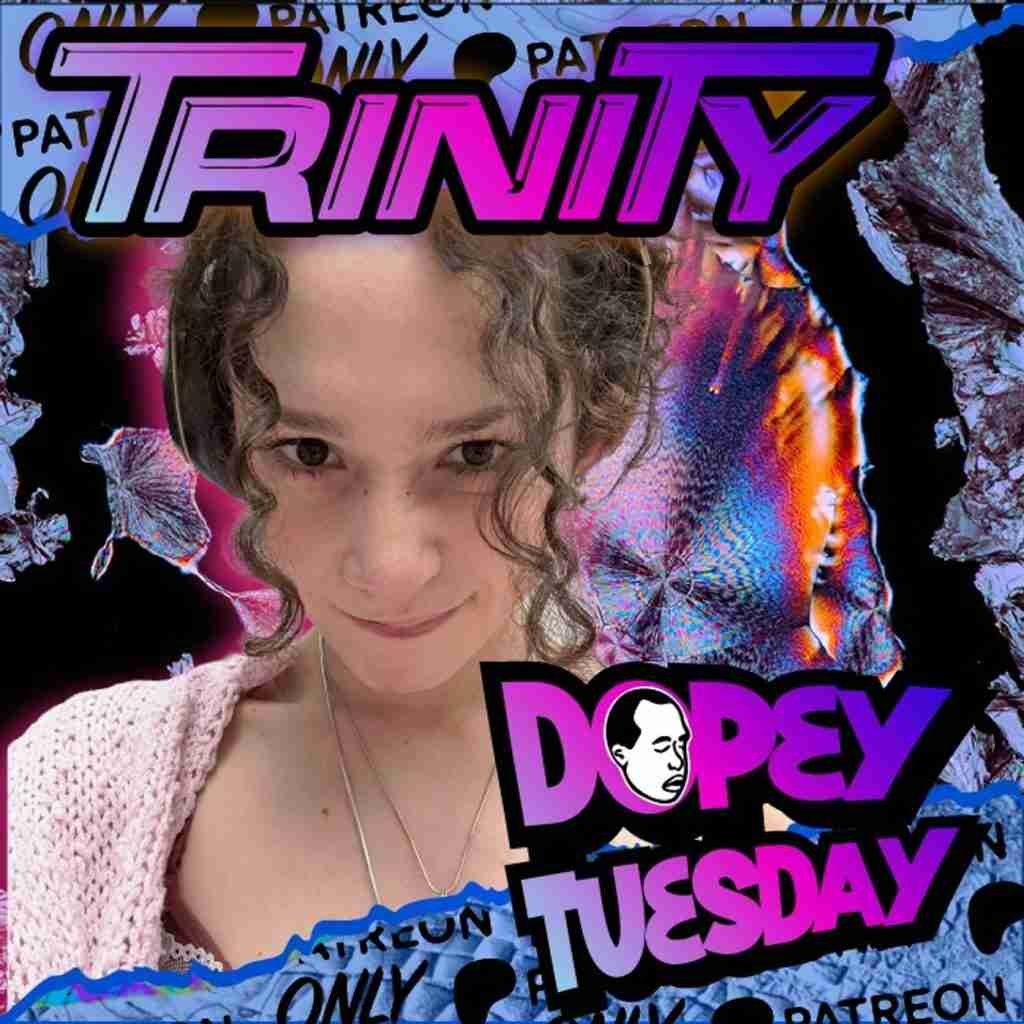 trinitydopeytuesday3